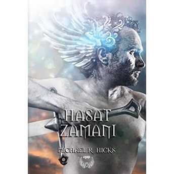 Hasat Zamanı (Ciltli) Michael R. Hicks