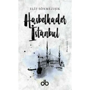 Hasbelkader Istanbul Elif Sönmezışık