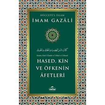 Hased, Kin Ve Öfkenin Afetleri Imam Gazali