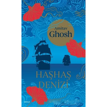 Haşhaş Denizi Amitav Ghosh