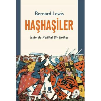 Haşhaşiler - Islam'da Radikal Bir Tarikat Bernard Lewis