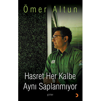 Hasret Her Kalbe Aynı Saplanmıyor-Ömer Altun