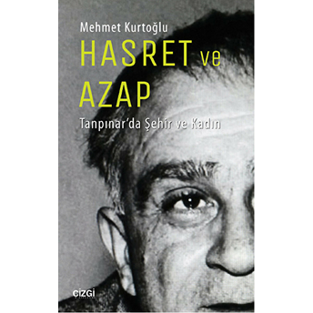 Hasret Ve Azap Mehmet Kurtoğlu