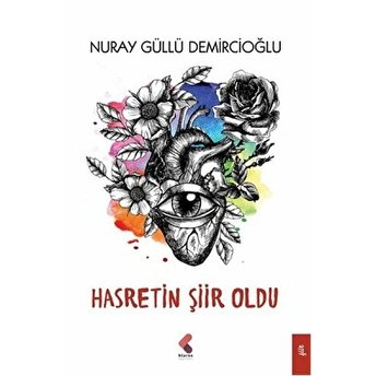 Hasretin Şiir Oldu Nuray Güllü Demircioğlu