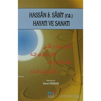 Hassan B. Sabit (R.a.) Hayatı Ve Sanatı Hasan Taşdelen