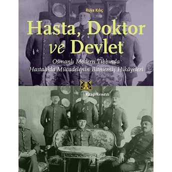 Hasta, Doktor Ve Devlet Rüya Kılıç