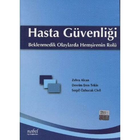 Hasta Güvenliği: Beklenmedik Olaylarda Hemşirenin Rolü