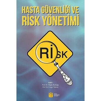 Hasta Güvenliği Ve Risk Yönetimi Cengiz Yakıncı