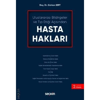 Hasta Hakları Uluslararası Bildirgeler Ve Tıp Etiği Açısından Gürkan Sert