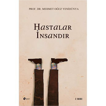 Hastalar Insandır Mehmet Oğuz Yenidünya