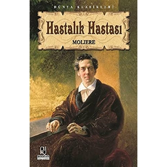 Hastalık Hastası Jean-Baptiste Poquelin Moliere