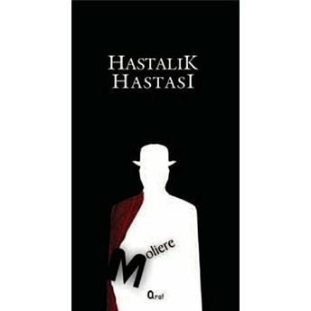 Hastalık Hastası Jean-Baptiste Poquelin Moliere