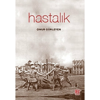 Hastalık Onur Gürleyen