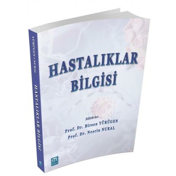 Hastalıklar Bilgisi Birsen Yürügen