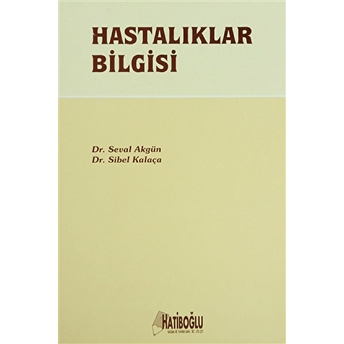 Hastalıklar Bilgisi Seval Akgün