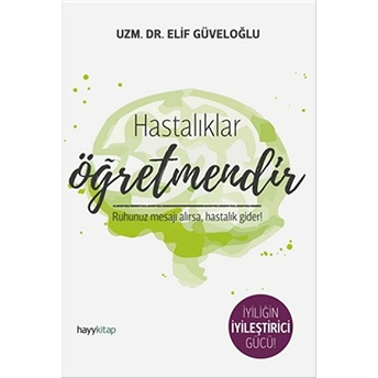 Hastalıklar Öğretmendir Elif Güveloğlu