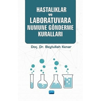 Hastalıklar Ve Laboratuvara Numune Gönderme Kuralları - Beytullah Kenar