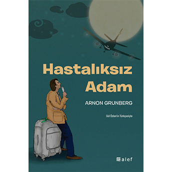 Hastalıksız Adam Arnon Grunberg