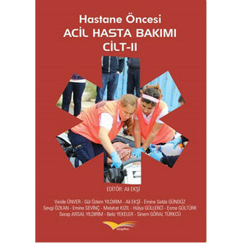 Hastane Öncesi Acil Hasta Bakımı Cilt 2 Ali Ekşi