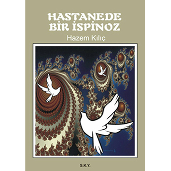 Hastanede Bir Ispinoz Hazem Kılıç