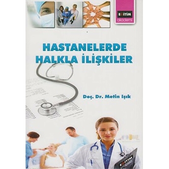 Hastanelerde Halkla Ilişkiler Metin Işık