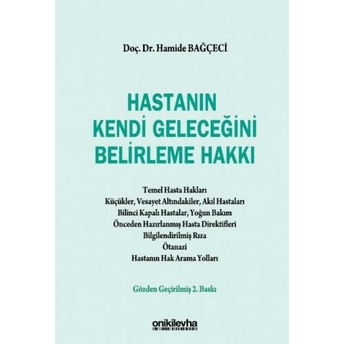 Hastanın Kendi Geleceğini Belirleme Hakkı Hamide Bağçeci