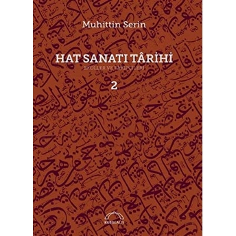 Hat Sanatı Tarihi Cilt: 2 Muhittin Serin