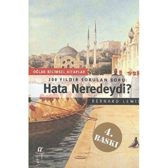 Hata Neredeydi? Bernard Lewis