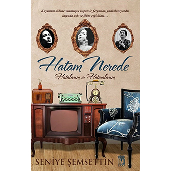 Hatam Nerede Seniye Şemsettin