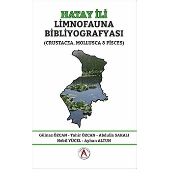 Hatay Ili Limnofauna Bibliyografyası Abdulla Sakalı