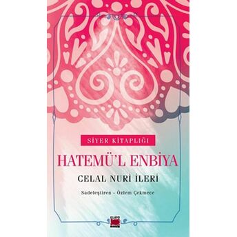 Hatemü’l Enbiya Celal Nuri Ileri