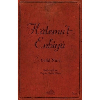 Hatemül-Enbiya Celal Nuri