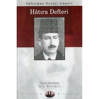 Hatıra Defteri Süleyman Necati Güneri