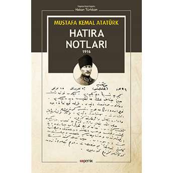 Hatıra Notları (1916) Mustafa Kemal Atatürk