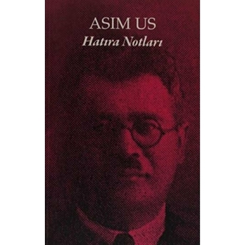 Hatıra Notları-Asım Us