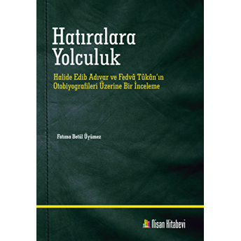 Hatıralara Yolculuk Fatıma Betül Üyümez