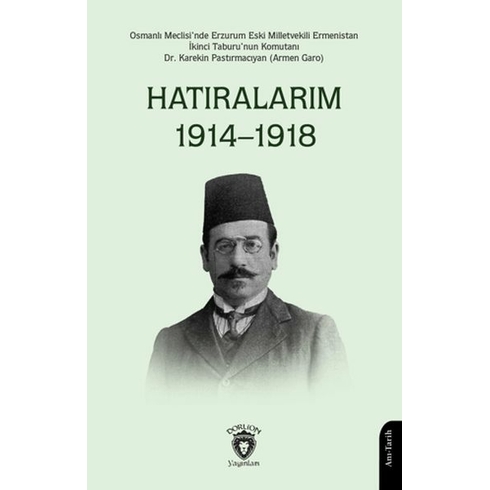 Hatıralarım 1914–1918 Karekin Pastırmacıyan