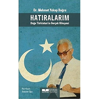 Hatıralarım Doğu Türkistan In Gerçek Hikayesi