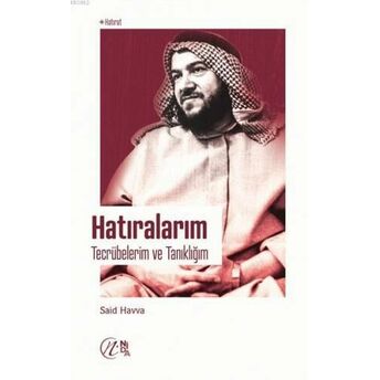 Hatıralarım - Tecrübelerim Ve Tanıklığım Said Havva