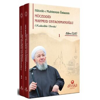 Hatırât-I Muhterem Üstazım Müceddid Mahmud Ustaosmanoğlu - 2 Cilt Takım Kübra Ülkü