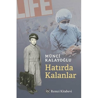 Hatırda Kalanlar Münci Kalayoğlu