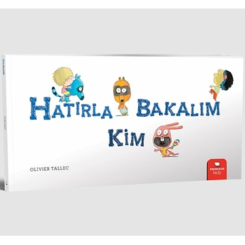 Hatırla Bakalım Kim Olivier Tallec