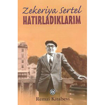 Hatırladıklarım Zekeriya Sertel