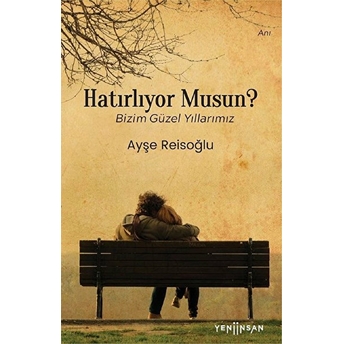 Hatırlıyor Musun? Ayşe Reisoğlu