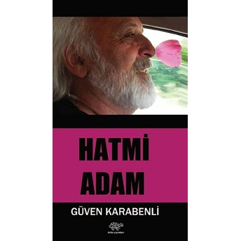 Hatmi Adam - Güven Karabenli