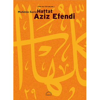 Hattat Aziz Efendi Muhittin Serin