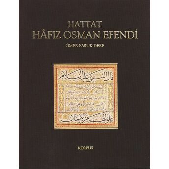 Hattat Hafız Osman Efendi (Ciltli) Ömer Faruk Dere