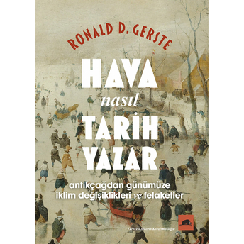 Hava Nasıl Tarih Yazar Ronald D. Gerste