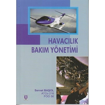 Havacılık Bakım Yönetimi Servet Başol