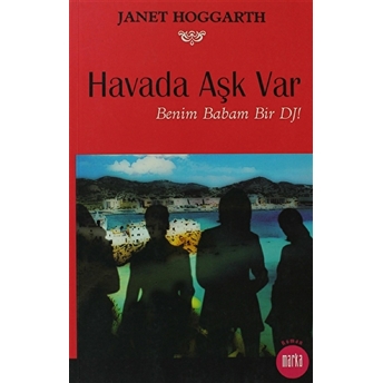 Havada Aşk Var Janet Hoggarth